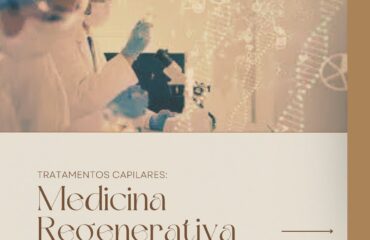 Tratamentos Capilares - Medicina Regenerativa